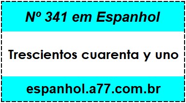 Nº 341 em Espanhol