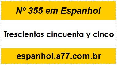 Nº 355 em Espanhol