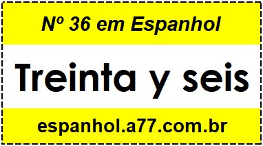 Nº 36 em Espanhol