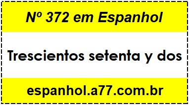 Nº 372 em Espanhol