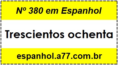 Nº 380 em Espanhol