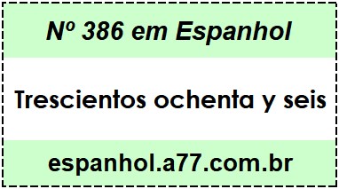 Nº 386 em Espanhol