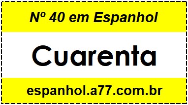 Nº 40 em Espanhol