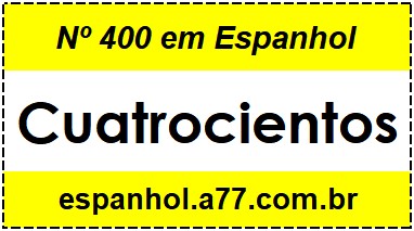 Nº 400 em Espanhol