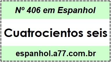 Nº 406 em Espanhol