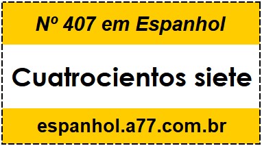 Nº 407 em Espanhol