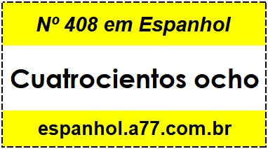 Nº 408 em Espanhol