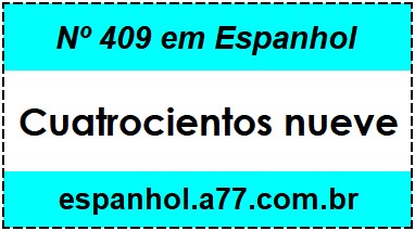 Nº 409 em Espanhol