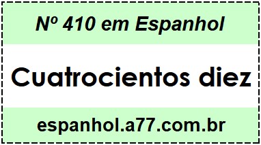 Nº 410 em Espanhol