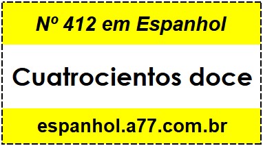 Nº 412 em Espanhol