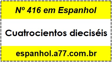 Nº 416 em Espanhol