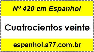 Nº 420 em Espanhol