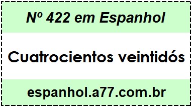 Nº 422 em Espanhol