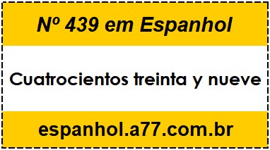 Nº 439 em Espanhol