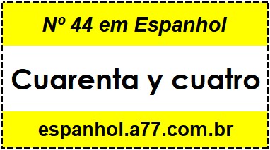 Nº 44 em Espanhol