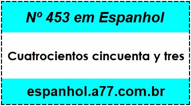 Nº 453 em Espanhol