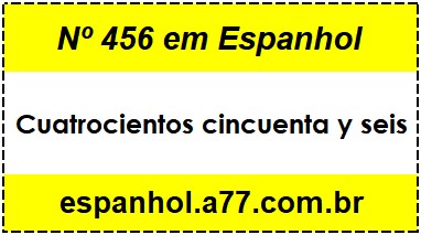 Nº 456 em Espanhol