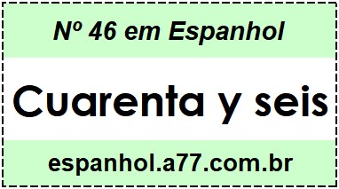 Nº 46 em Espanhol