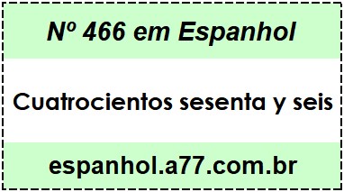 Nº 466 em Espanhol