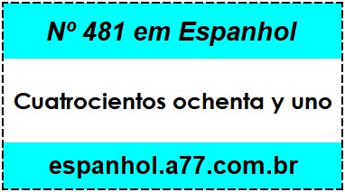 Nº 481 em Espanhol