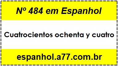 Nº 484 em Espanhol