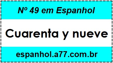 Nº 49 em Espanhol