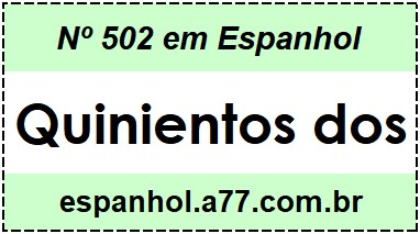 Nº 502 em Espanhol