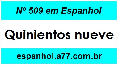 Nº 509 em Espanhol