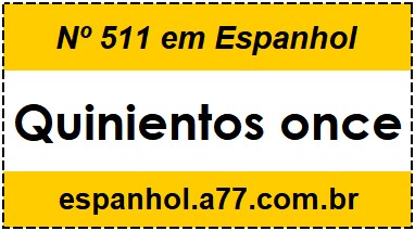 Nº 511 em Espanhol