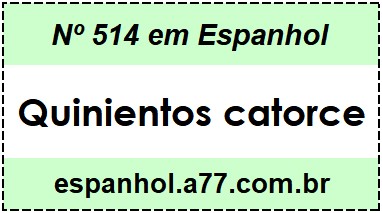 Nº 514 em Espanhol