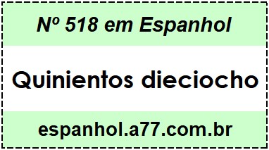 Nº 518 em Espanhol