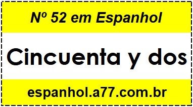 Nº 52 em Espanhol