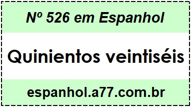 Nº 526 em Espanhol