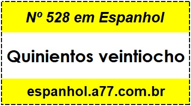 Nº 528 em Espanhol