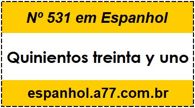 Nº 531 em Espanhol