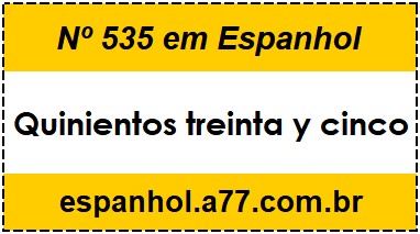 Nº 535 em Espanhol