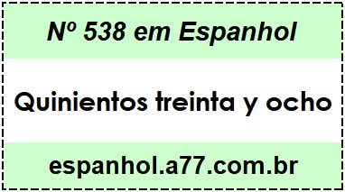 Nº 538 em Espanhol