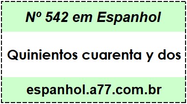 Nº 542 em Espanhol