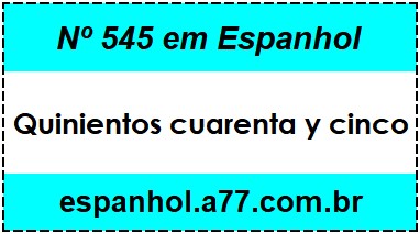 Nº 545 em Espanhol