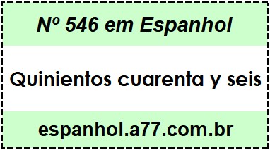 Nº 546 em Espanhol