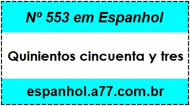 Nº 553 em Espanhol