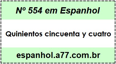 Nº 554 em Espanhol