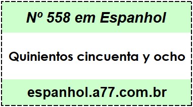 Nº 558 em Espanhol