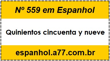 Nº 559 em Espanhol