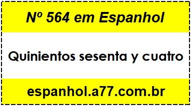 Nº 564 em Espanhol