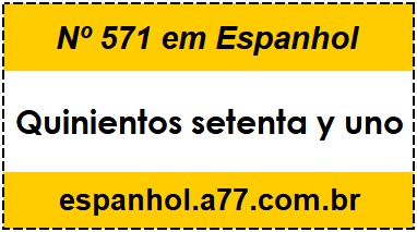 Nº 571 em Espanhol