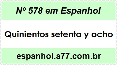 Nº 578 em Espanhol