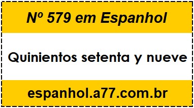 Nº 579 em Espanhol