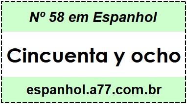 Nº 58 em Espanhol