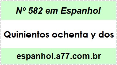 Nº 582 em Espanhol